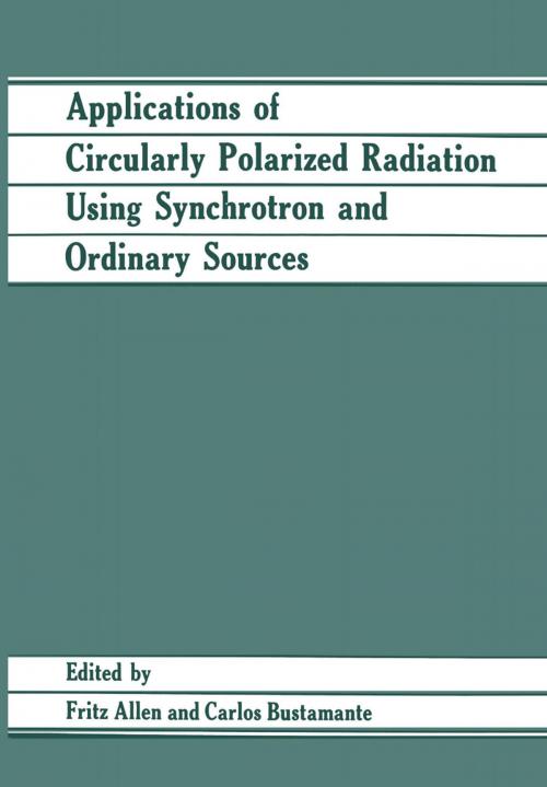 Cover of the book Applications of Circularly Polarized Radiation Using Synchrotron and Ordinary Sources by Fritz Allen, Carlos Bustamante, Springer US