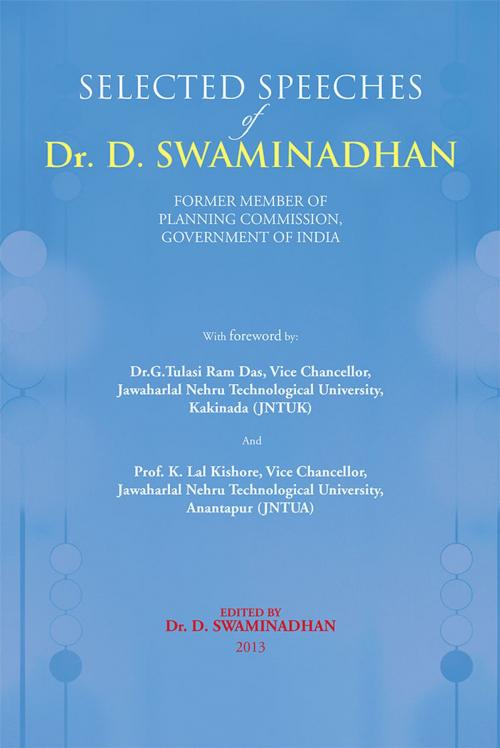 Cover of the book Selected Speeches of Dr. D. Swaminadhan by , Partridge Publishing India