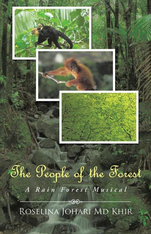 Cover of the book The People of the Forest by Roselina Johari Md Khir, Partridge Publishing Singapore