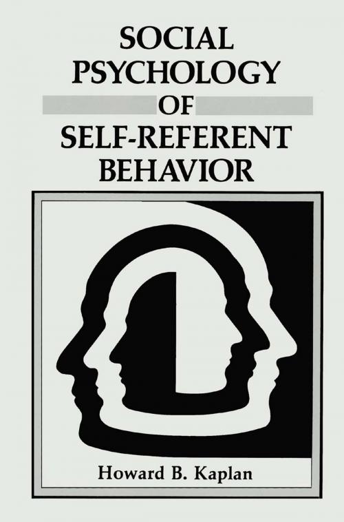 Cover of the book Social Psychology of Self-Referent Behavior by Howard B. Kaplan, Springer US