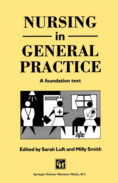 Cover of the book Nursing in General Practice by Sarah Luft, Milly Smith, Springer US