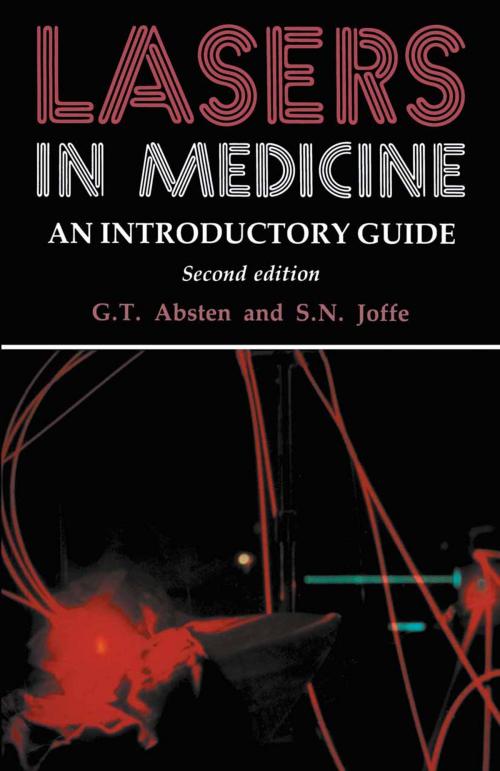 Cover of the book Lasers in Medicine by Stephen N. Joffe, Gregory T. Absten, Springer US