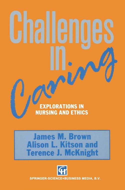 Cover of the book Challenges in Caring by Terence J. McKnight, Alison L. Kitson, James M. Brown, Springer US