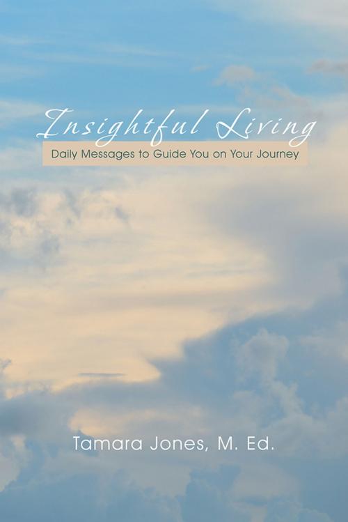 Cover of the book Insightful Living by Tamara Jones, Trafford Publishing