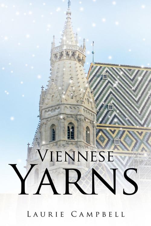 Cover of the book Viennese Yarns by Laurie Campbell, Trafford Publishing