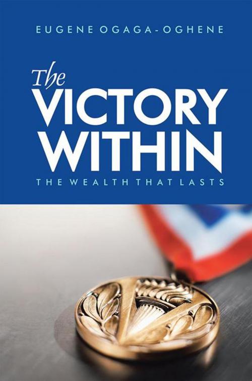 Cover of the book Victory Within by Eugene Ogaga-oghene, WestBow Press