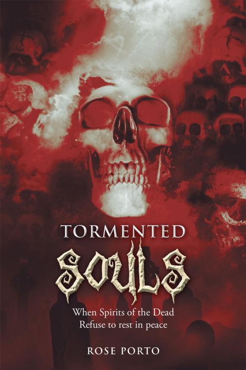 Cover of the book Tormented Souls by Rose Porto, Xlibris US