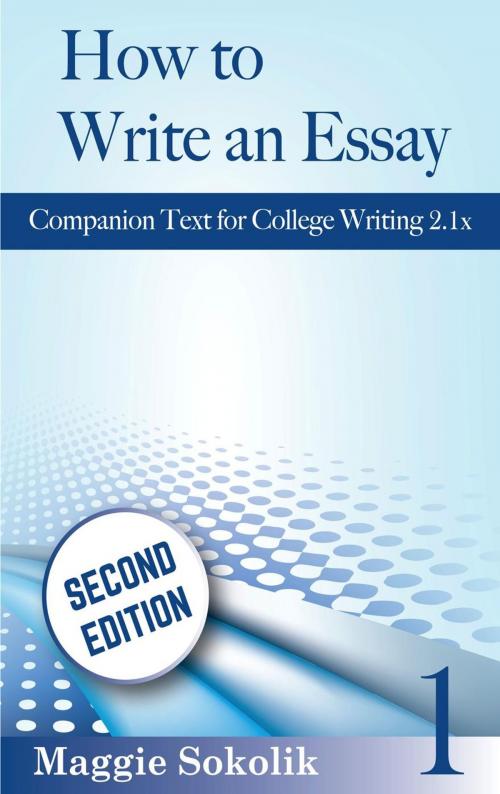 Cover of the book How to Write an Essay, Workbook 1 by Maggie Sokolik, Wayzgoose Press