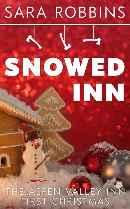 Cover of the book Snowed Inn by Sara Robbins, Plan C Publishing