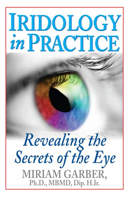 Cover of the book Iridology in Practice by Dr. Miriam Garber, Ph.D., MBMD, Dip. H.Ir., Turner Publishing Company