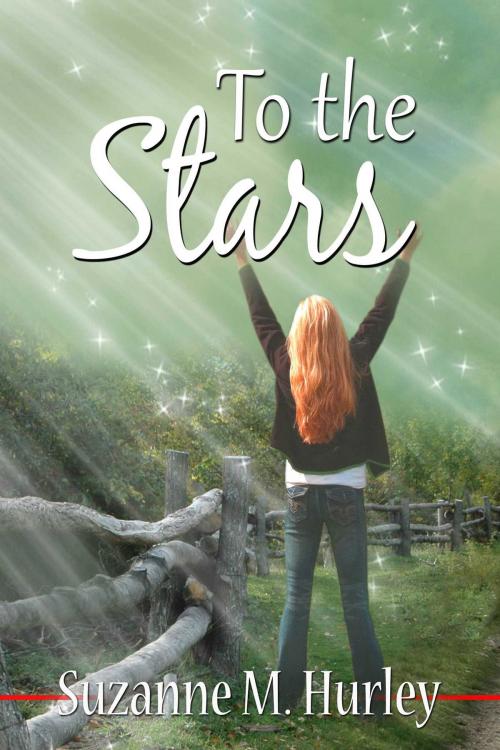 Cover of the book To The Stars by Suzanne M Hurley, Whiskey Creek Press