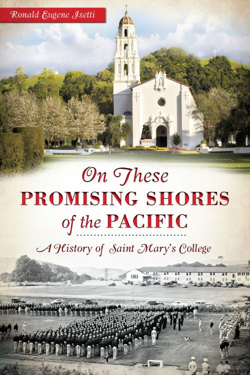 Cover of the book On these Promising Shores of the Pacific by Ronald Eugene Isetti, Arcadia Publishing Inc.