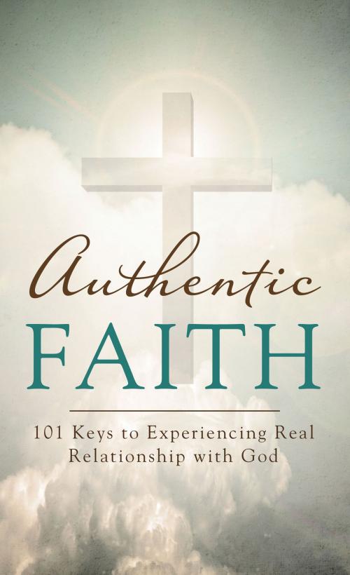 Cover of the book Authentic Faith by David McLaughlan, Barbour Publishing, Inc.