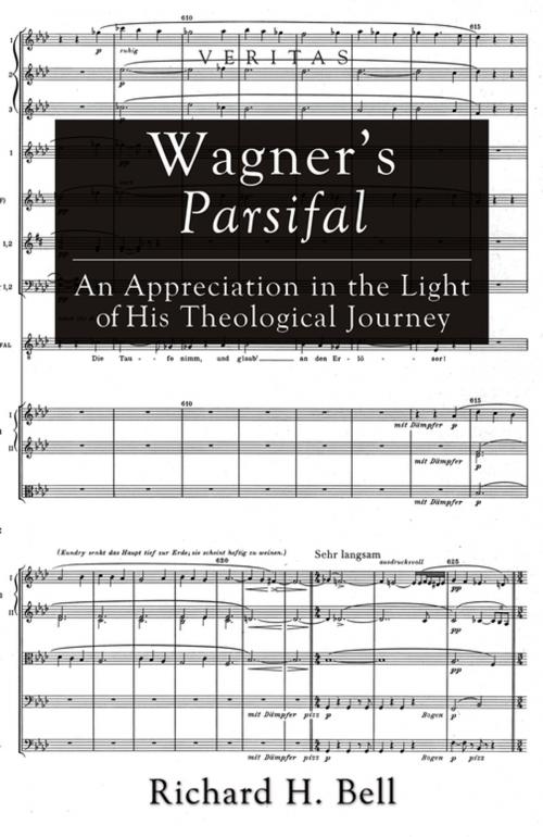 Cover of the book Wagner’s Parsifal by Richard H. Bell, Wipf and Stock Publishers