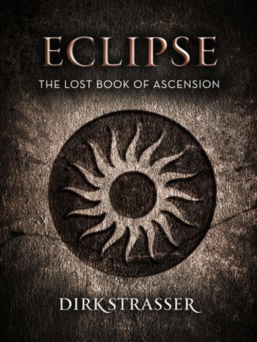 Cover of the book Eclipse: The Lost Book of Ascension by Dirk Strasser, Pan Macmillan Australia