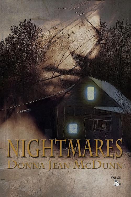 Cover of the book Nightmares by Donna Jean McDunn, MuseItUp Publishing