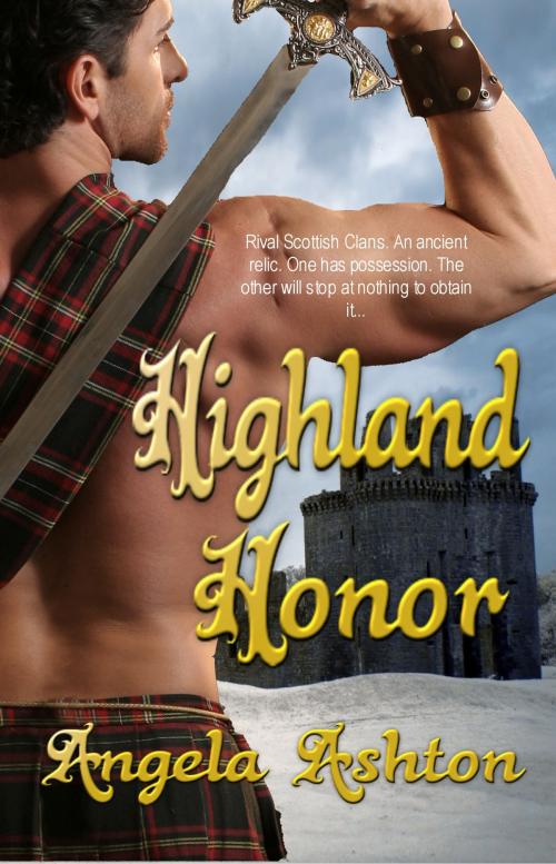 Cover of the book Highland Honor by Angela Ashton, Champagne Book Group