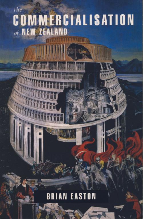 Cover of the book The Commercialisation of New Zealand by B. H. Easton, Auckland University Press