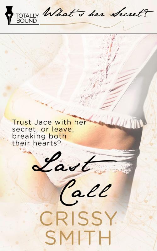 Cover of the book Last Call by Crissy Smith, Totally Entwined Group Ltd