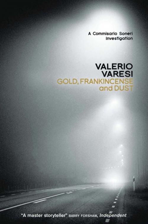 Cover of the book Gold, Frankincense and Dust by Valerio Varesi, Quercus Publishing