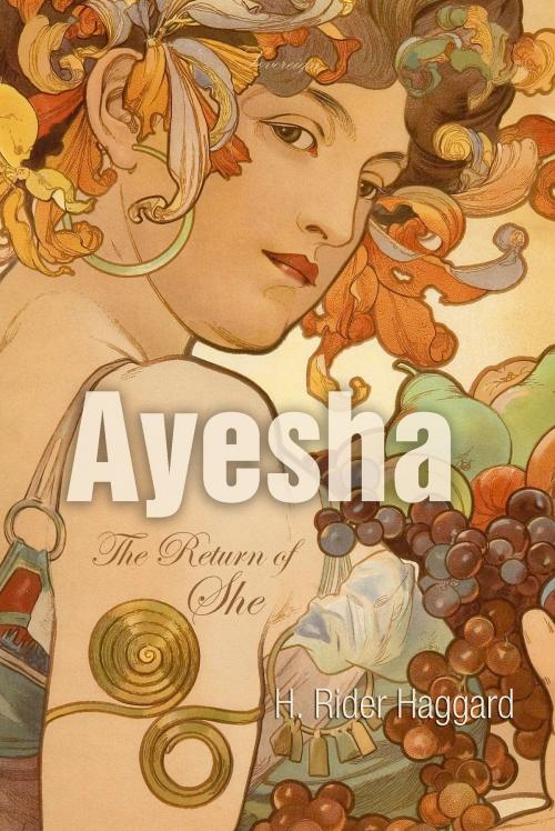 Cover of the book Ayesha by H. Haggard, Interactive Media