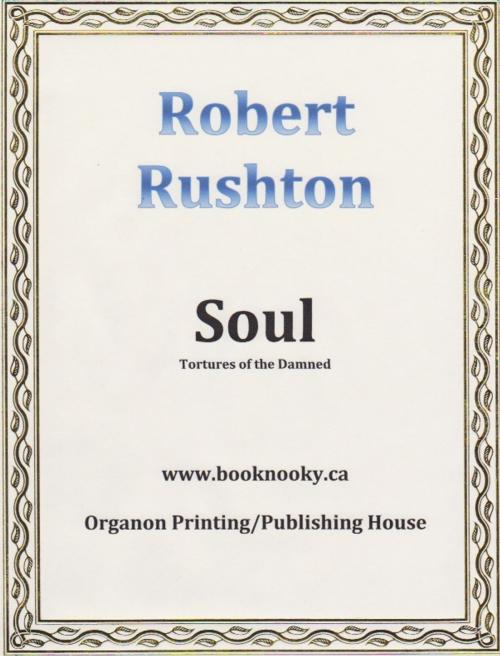 Cover of the book SOUL by Robert Rushton, Organon Printing/Publishing House