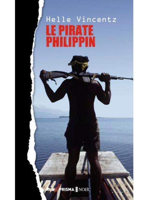 Cover of the book Le pirate philippin by Helle Vincentz, Editions Prisma