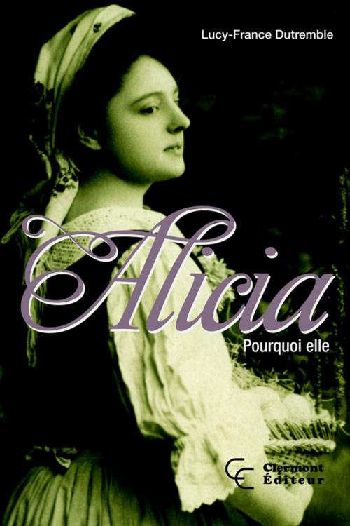 Cover of the book Alicia by Dutremble Lucy-France, Clermont