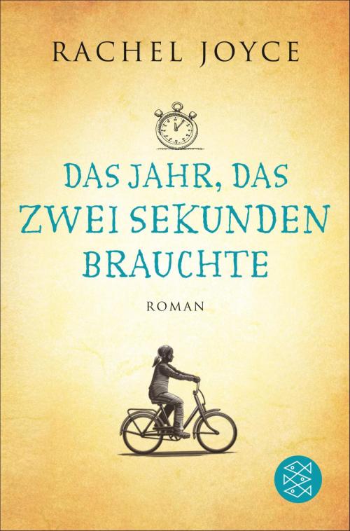 Cover of the book Das Jahr, das zwei Sekunden brauchte by Rachel Joyce, FISCHER E-Books