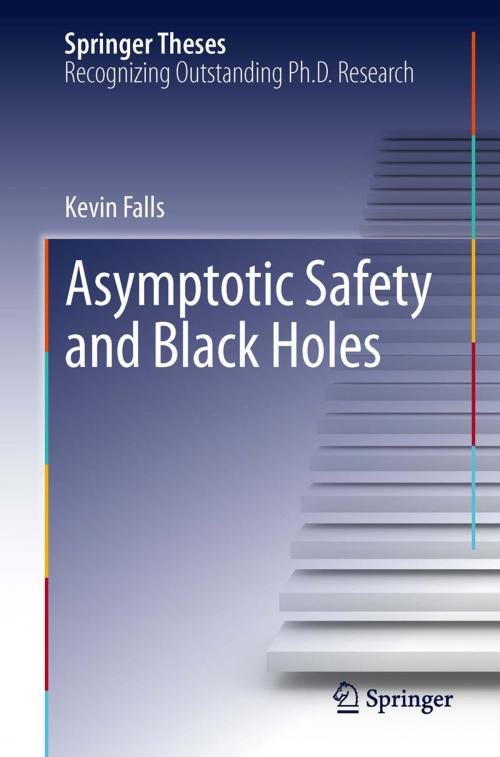 Cover of the book Asymptotic Safety and Black Holes by Kevin Falls, Springer International Publishing