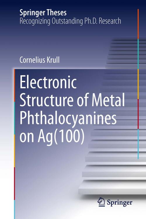 Cover of the book Electronic Structure of Metal Phthalocyanines on Ag(100) by Cornelius Krull, Springer International Publishing