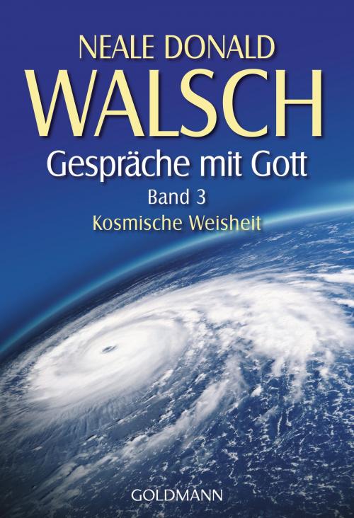 Cover of the book Gespräche mit Gott - Band 3 by Neale Donald Walsch, Arkana