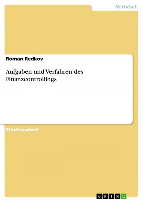 Cover of the book Aufgaben und Verfahren des Finanzcontrollings by Roman Redkov, GRIN Verlag