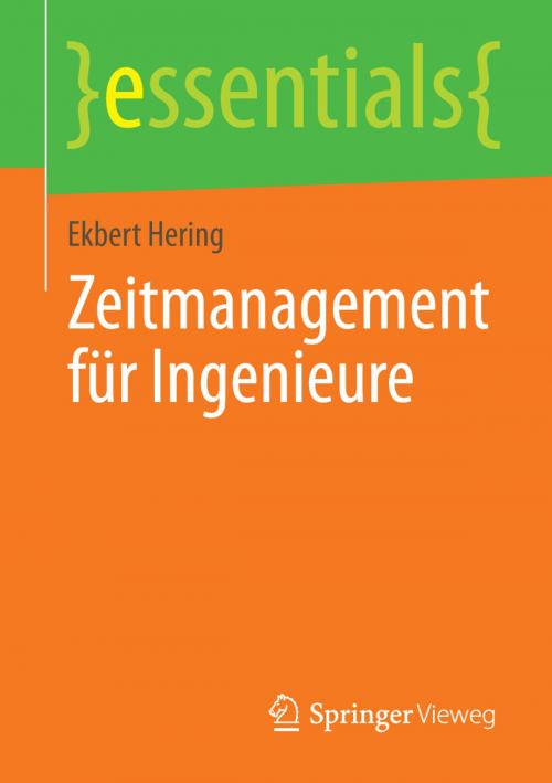 Cover of the book Zeitmanagement für Ingenieure by Ekbert Hering, Springer Fachmedien Wiesbaden