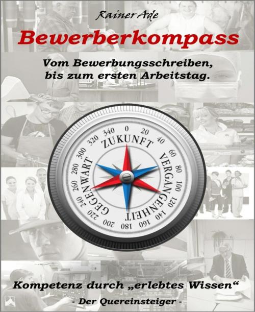 Cover of the book Bewerberkompass by Rainer Ade, BookRix