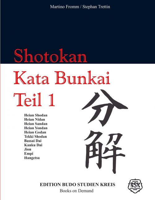 Cover of the book Shotokan Kata Bunkai Teil 1 by Martino Fromm, Stephan Trettin, Books on Demand