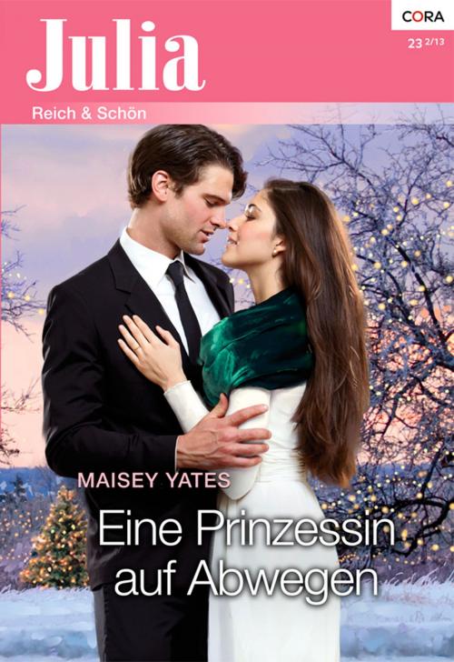 Cover of the book Eine Prinzessin auf Abwegen by Maisey Yates, CORA Verlag