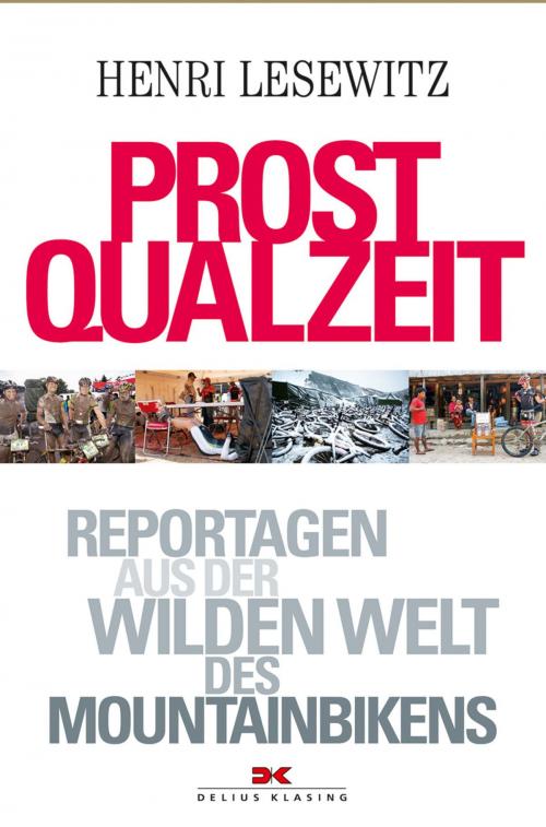 Cover of the book Prost Qualzeit by Henri Lesewitz, Delius Klasing