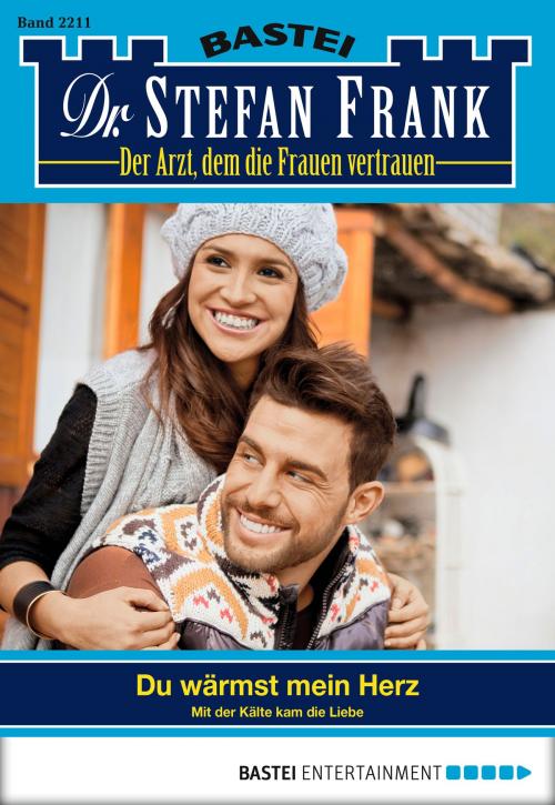 Cover of the book Dr. Stefan Frank - Folge 2211 by Stefan Frank, Bastei Entertainment