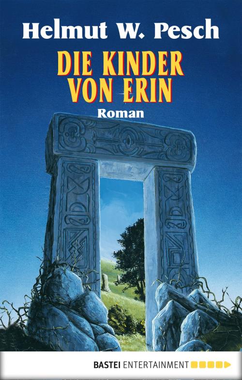 Cover of the book Die Kinder von Erin by Helmut W. Pesch, Bastei Entertainment