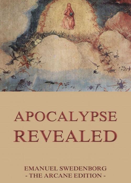 Cover of the book Apocalypse Revealed by Emanuel Swedenborg, Jazzybee Verlag