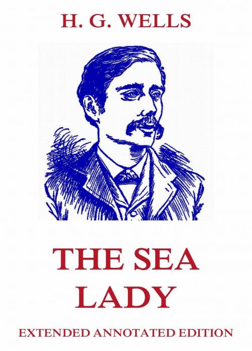 Cover of the book The Sea Lady by H. G. Wells, Jazzybee Verlag