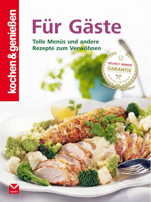 Cover of the book K&G - Für Gäste by kochen & genießen, Edel Books - Ein Verlag der Edel Germany GmbH