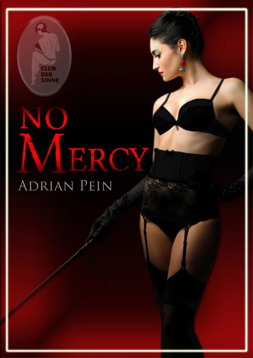 Cover of the book No Mercy by Adrian Pein, Club der Sinne