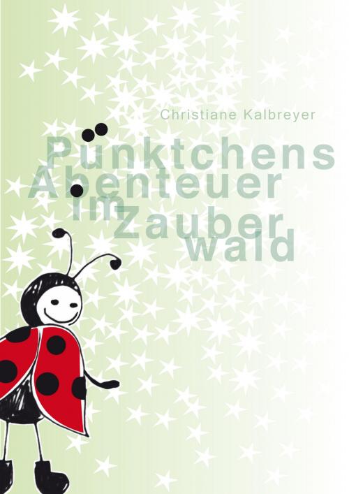 Cover of the book Pünktchens Abenteuer im Zauberwald by Christiane Kalbreyer, Ostseekind Verlag