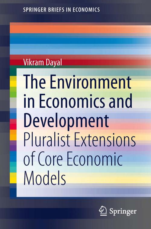 Cover of the book The Environment in Economics and Development by Vikram Dayal, Springer India