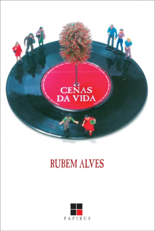 Cover of the book Cenas da vida by Rubem Alves, Papirus Editora