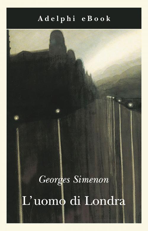 Cover of the book L'uomo di Londra by Georges Simenon, Adelphi