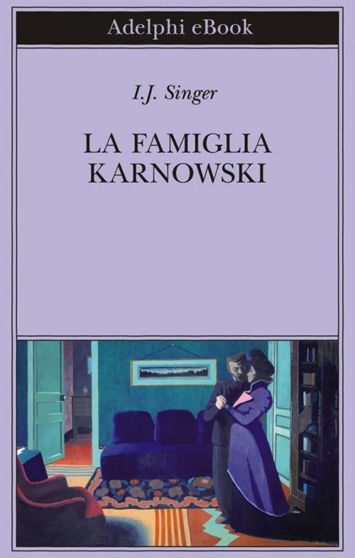 Cover of the book La famiglia Karnowski by I.J. Singer, Adelphi