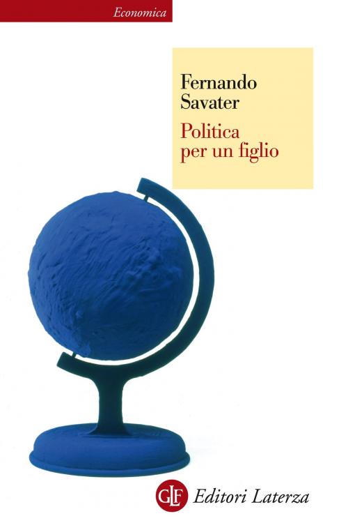 Cover of the book Politica per un figlio by Fernando Savater, Editori Laterza